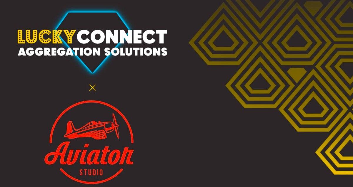 iGaming Aggregation, LuckyStreak, LuckyConnect, Aviator Studio
